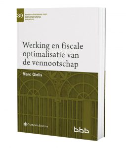 Reeks Beroepsvereniging voor Boekhoudkundige Beroepen (BBB) Werking en fiscale optimalisatie van de vennootschap