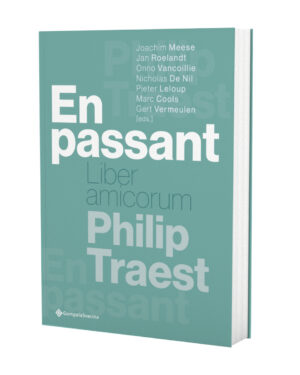 En passant. Liber amicorum Philip Traest